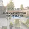 Board & Vellum is recognized as one of Urban Choreography’s top 40 Best Architecture Firms in Seattle.